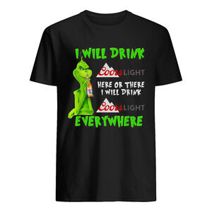 Grinch I Will Drink Coor Light Here t-shirt